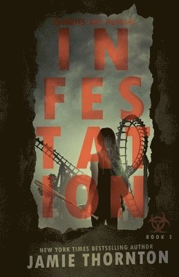 Infestation (Zombies Are Human, Book Two) 1