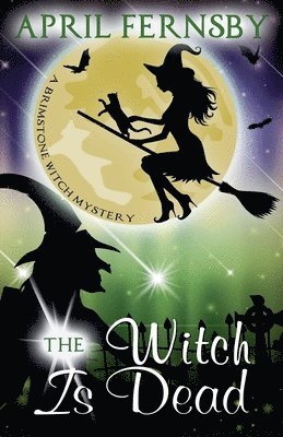 April Fernsby - Witch Is Dead, Häftad