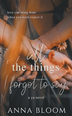 All the Things I Forgot to Say 1