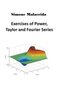 bokomslag Exercises of Power, Taylor and Fourier Series