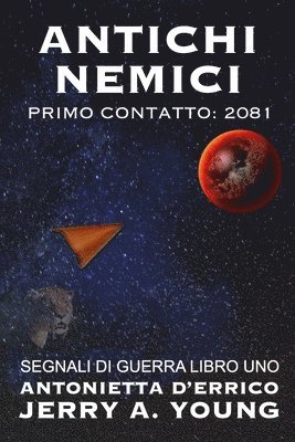 bokomslag Antichi Nemici: Primo Contatto: 2081