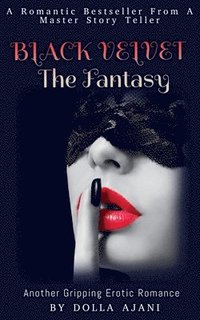 bokomslag Black Velvet - The Fantasy