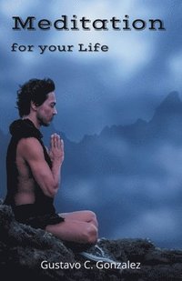 bokomslag Meditation for your Life
