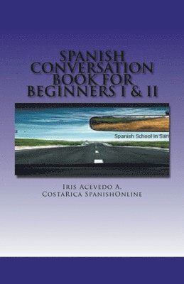 Spanish Conversation Book for Beginners I & II