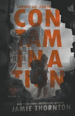 bokomslag Contamination (Zombies Are Human, Book One)