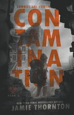 Contamination (Zombies Are Human, Book One) 1