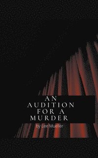 bokomslag An Audition For A Murder