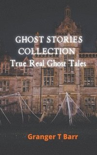 bokomslag Ghost Stories Collection