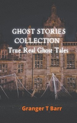 Ghost Stories Collection 1