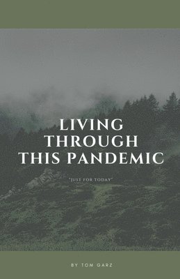 Living Through This Pandemic 1