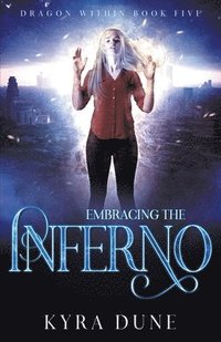 bokomslag Embracing The Inferno