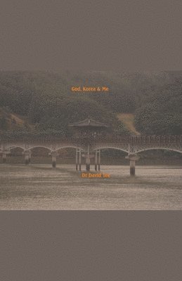 God, Korea & Me
