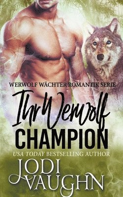 bokomslag Ihr Werwolf Champion