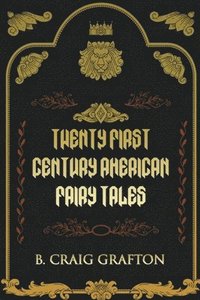 bokomslag Twenty First Century American Fairy Tales