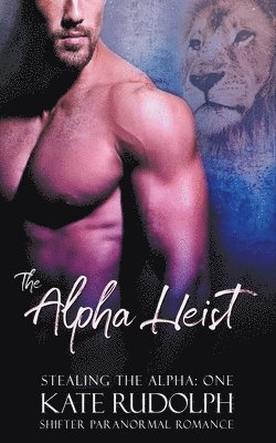 The Alpha Heist 1