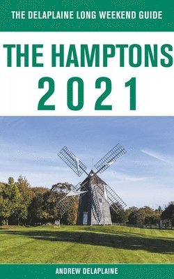bokomslag Hamptons - The Delaplaine 2021 Long Weekend Guide