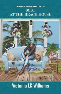 Victoria Lk Williams, Victoria LK Williams - Mist at the Beach House, Häftad