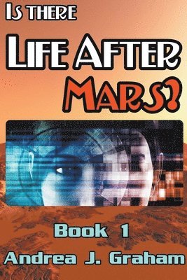 Is There Life After Mars? 1