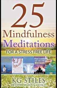 bokomslag 25 Mindfulness Meditations for a Stress Free Life
