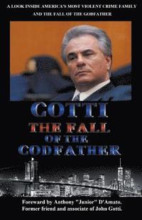 bokomslag Gotti The Fall of the Godfather