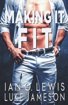 Ian O Lewis, Luke Jameson - Making It Fit, Häftad