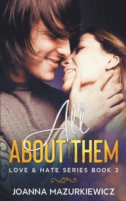 bokomslag All About Them (Love & Hate Series #3)