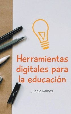 Herramientas digitales para la educación 1