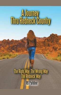 A Journey Thru Redneck Country 1