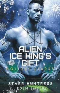 bokomslag Alien Ice King's Gift