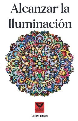 John Danen - Alcanzar la iluminación, Häftad