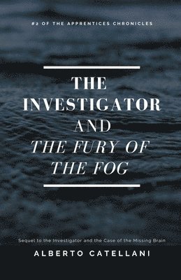 Investigator and the Fury of the Fog