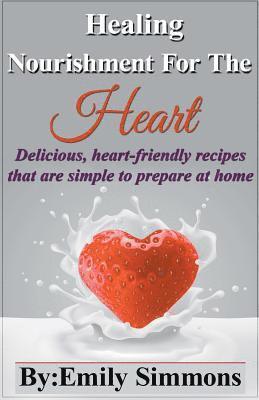 Healing Nourishment for The Heart 1