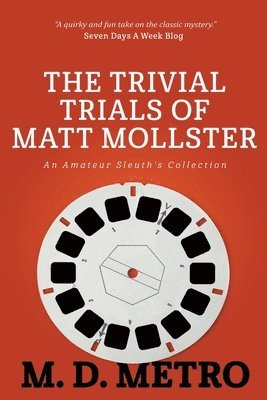 The Trivial Trials of Matt Mollster 1