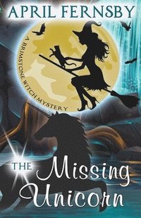 bokomslag The Missing Unicorn