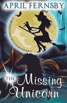April Fernsby - Missing Unicorn, Häftad