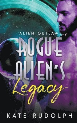 bokomslag Rogue Alien's Legacy