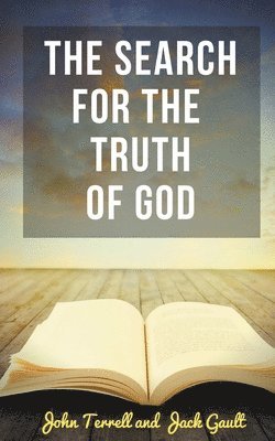 The Search for the Truth of God 1