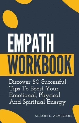 Alison L Alverson, Alison L. Alverson - Empath Workbook, Häftad