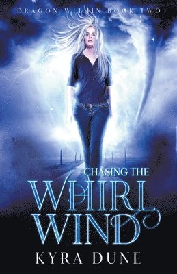 Chasing The Whirlwind 1