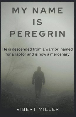 My Name Is Peregrin