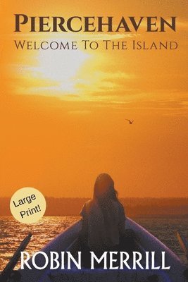 Robin Merrill - Piercehaven (Large Print), Häftad