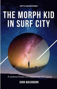bokomslag The Morph Kid In Surf City