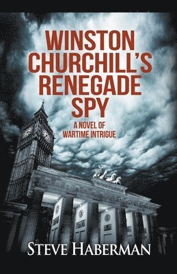 bokomslag Winston Churchill's Renegade Spy