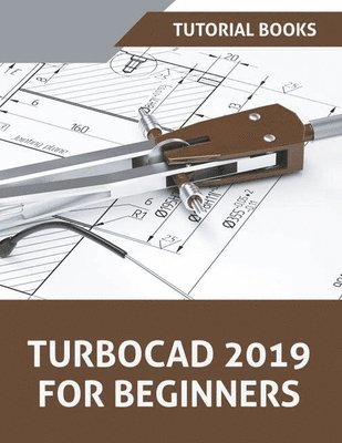 TurboCAD 2019 For Beginners 1