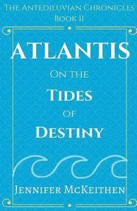 bokomslag Atlantis On the Tides of Destiny