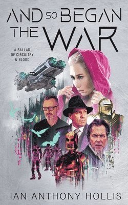 Ian A Hollis - And so Began the War, Häftad