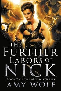 bokomslag The Further Labors of Nick