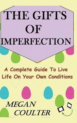 The Gifts Of Imperfection 1
