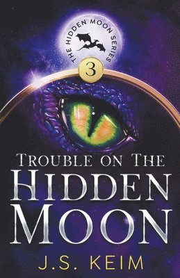 J S Keim - Trouble on the Hidden Moon, Häftad. Tillgänglighet: Lägg i varukorg