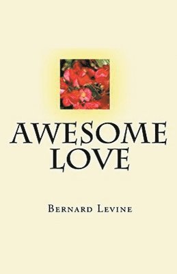 Bernard Levine - Awesome Love, Häftad